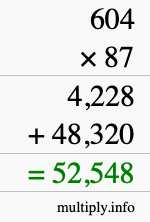 How to calculate 604 times 87 using long multiplication