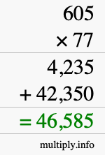 How to calculate 605 times 77 using long multiplication