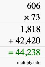 How to calculate 606 times 73 using long multiplication