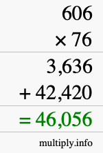 How to calculate 606 times 76 using long multiplication