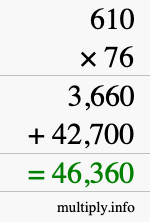 How to calculate 610 times 76 using long multiplication