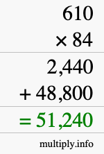 How to calculate 610 times 84 using long multiplication
