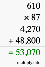 How to calculate 610 times 87 using long multiplication
