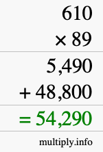 How to calculate 610 times 89 using long multiplication