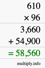 How to calculate 610 times 96 using long multiplication