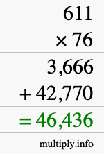 How to calculate 611 times 76 using long multiplication