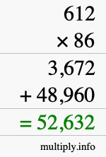 How to calculate 612 times 86 using long multiplication