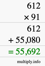 How to calculate 612 times 91 using long multiplication