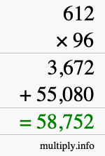 How to calculate 612 times 96 using long multiplication