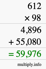 How to calculate 612 times 98 using long multiplication