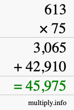 How to calculate 613 times 75 using long multiplication