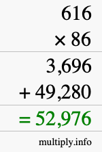 How to calculate 616 times 86 using long multiplication