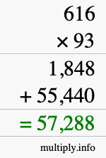 How to calculate 616 times 93 using long multiplication