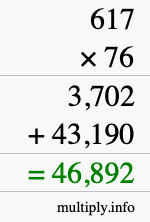 How to calculate 617 times 76 using long multiplication