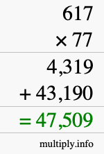 How to calculate 617 times 77 using long multiplication