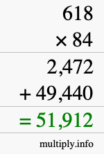 How to calculate 618 times 84 using long multiplication