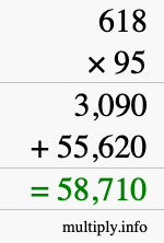 How to calculate 618 times 95 using long multiplication How to calculate 618 times 95 using long multiplication