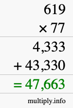 How to calculate 619 times 77 using long multiplication