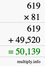 How to calculate 619 times 81 using long multiplication How to calculate 619 times 81 using long multiplication