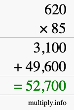 How to calculate 620 times 85 using long multiplication How to calculate 620 times 85 using long multiplication