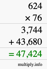 How to calculate 624 times 76 using long multiplication