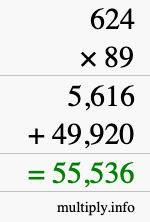 How to calculate 624 times 89 using long multiplication