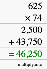 How to calculate 625 times 74 using long multiplication