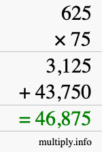 How to calculate 625 times 75 using long multiplication