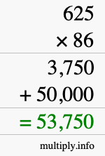 How to calculate 625 times 86 using long multiplication