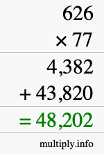 How to calculate 626 times 77 using long multiplication