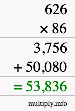 How to calculate 626 times 86 using long multiplication