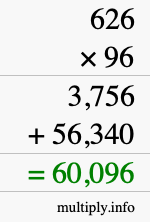 How to calculate 626 times 96 using long multiplication