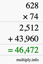 How to calculate 628 times 74 using long multiplication