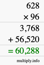 How to calculate 628 times 96 using long multiplication