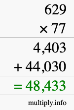 How to calculate 629 times 77 using long multiplication