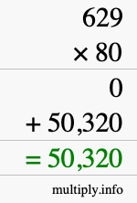 How to calculate 629 times 80 using long multiplication