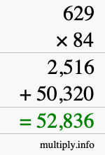 How to calculate 629 times 84 using long multiplication