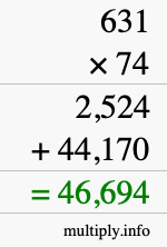 How to calculate 631 times 74 using long multiplication