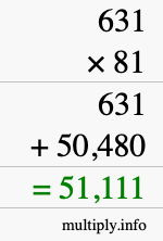 How to calculate 631 times 81 using long multiplication How to calculate 631 times 81 using long multiplication