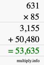 How to calculate 631 times 85 using long multiplication How to calculate 631 times 85 using long multiplication