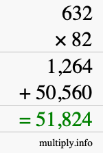 How to calculate 632 times 82 using long multiplication
