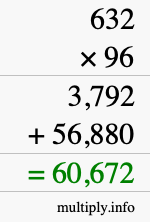 How to calculate 632 times 96 using long multiplication