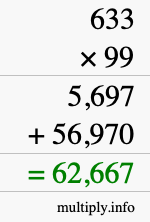 How to calculate 633 times 99 using long multiplication