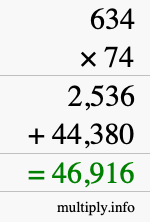 How to calculate 634 times 74 using long multiplication