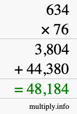 How to calculate 634 times 76 using long multiplication