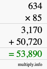 How to calculate 634 times 85 using long multiplication How to calculate 634 times 85 using long multiplication