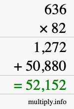 How to calculate 636 times 82 using long multiplication