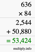 How to calculate 636 times 84 using long multiplication