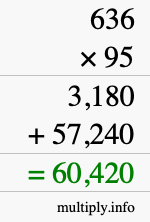 How to calculate 636 times 95 using long multiplication