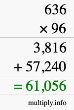 How to calculate 636 times 96 using long multiplication